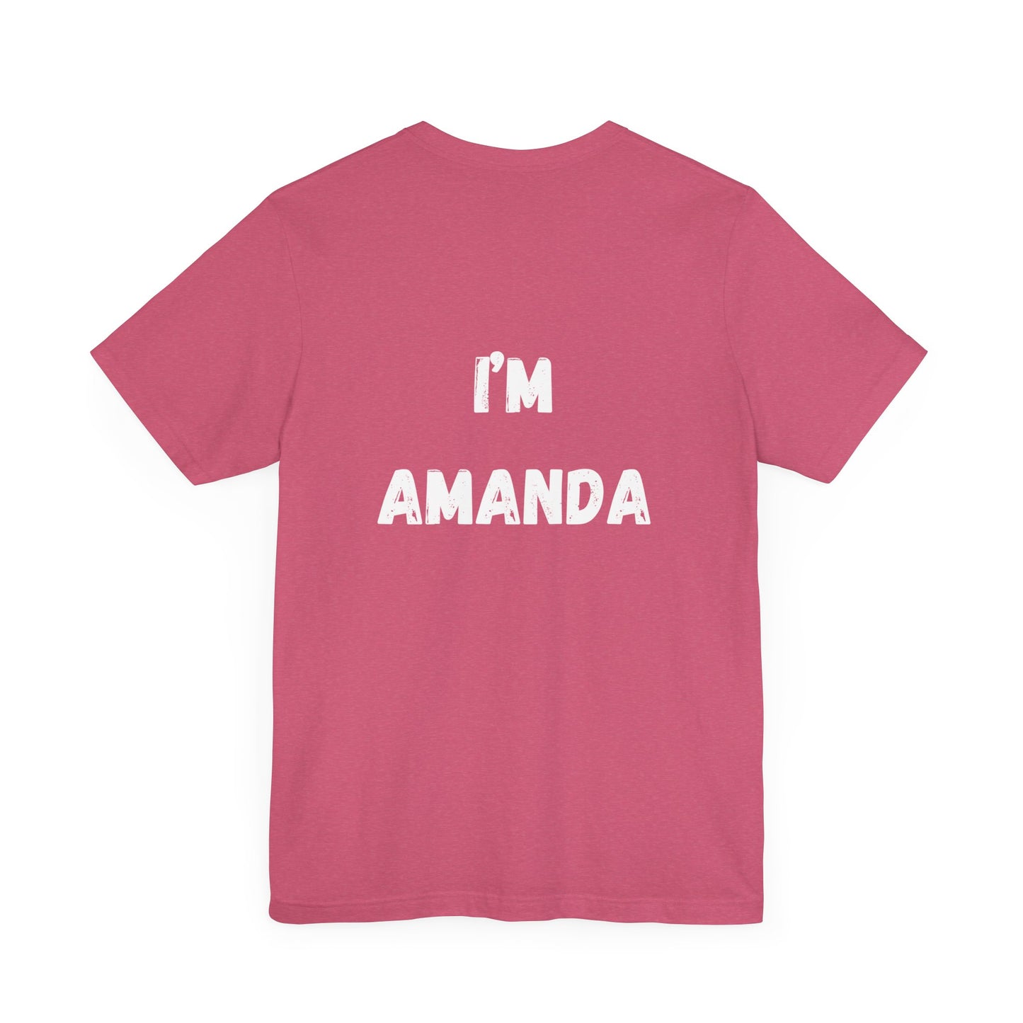 "I'm Amanda" custom order