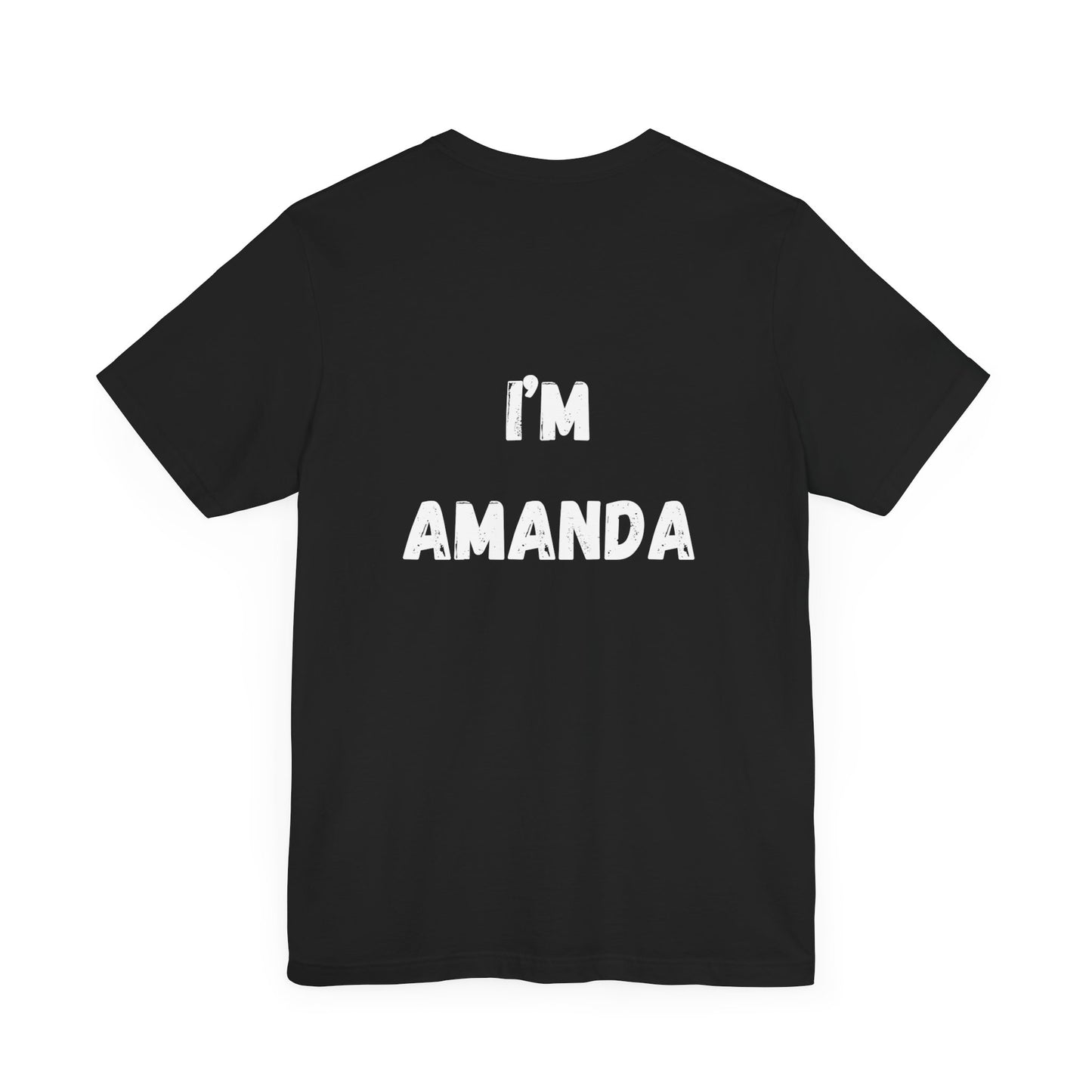 "I'm Amanda" custom order