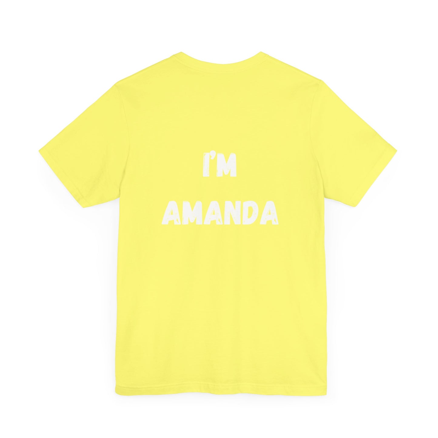 "I'm Amanda" custom order