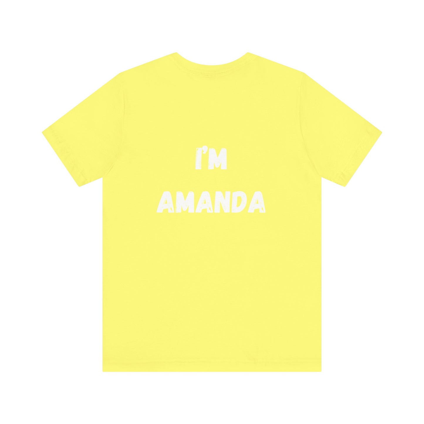 "I'm Amanda" custom order