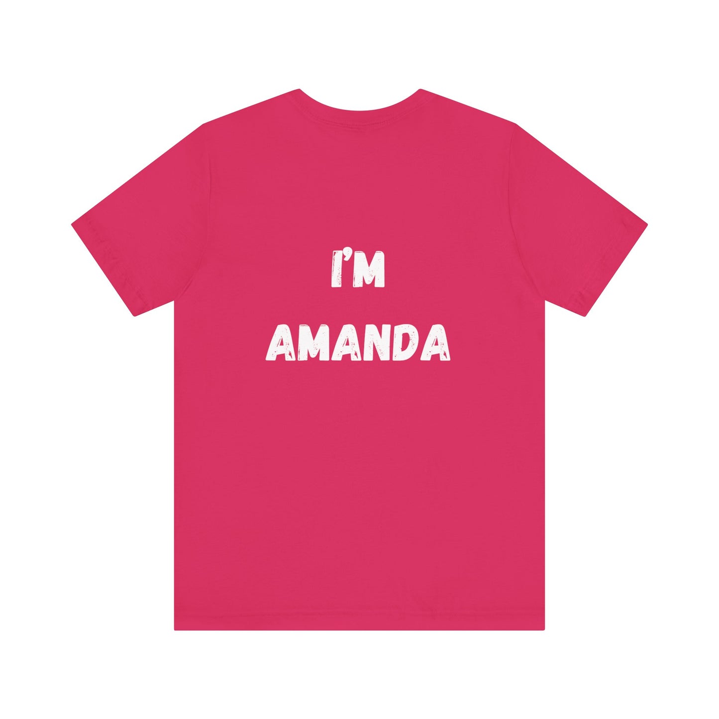 "I'm Amanda" custom order