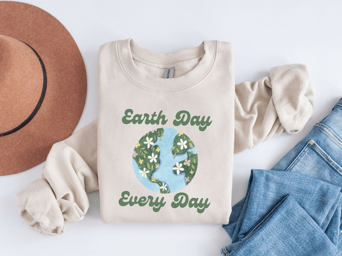 Earth Day Every Day Sweatshirt