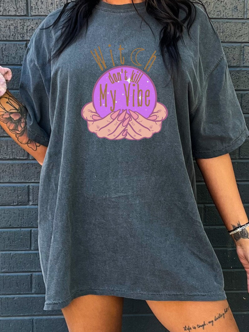 Witch Don't Kill My Vibe Halloween Graphic Tee