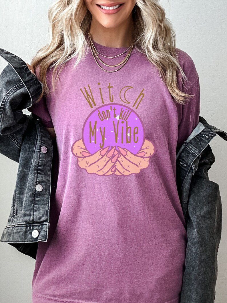 Witch Don't Kill My Vibe Halloween Graphic Tee